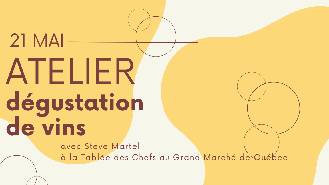 Atelier de dégustation de vins avec Steve Martel