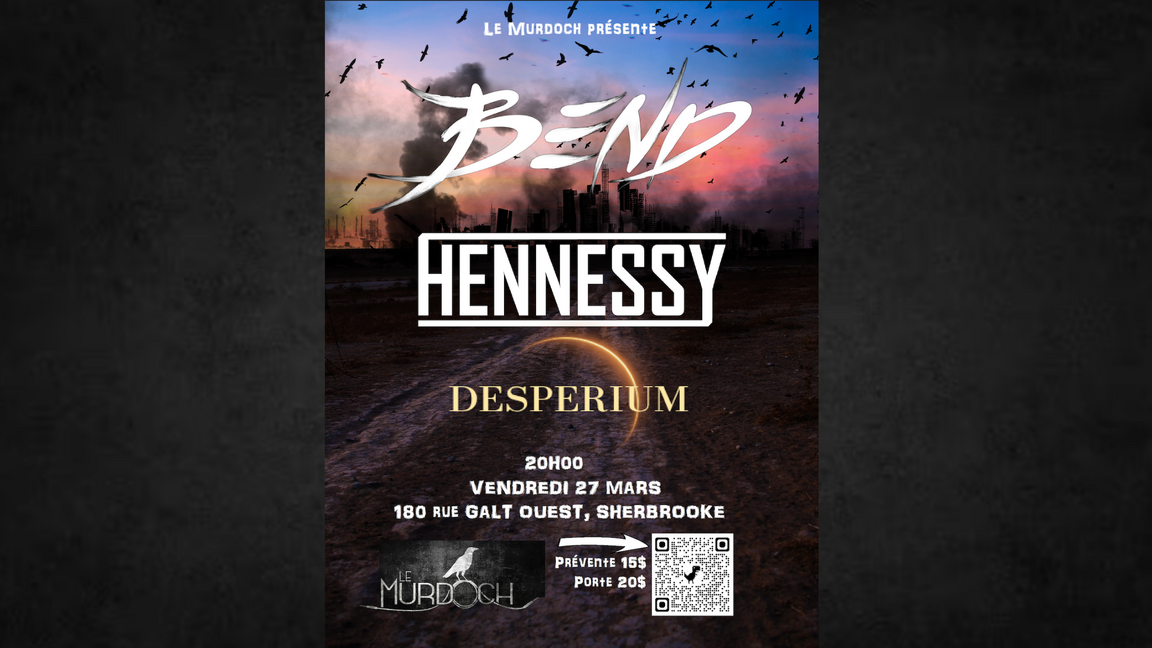 Hennessy X Desperium X Bend