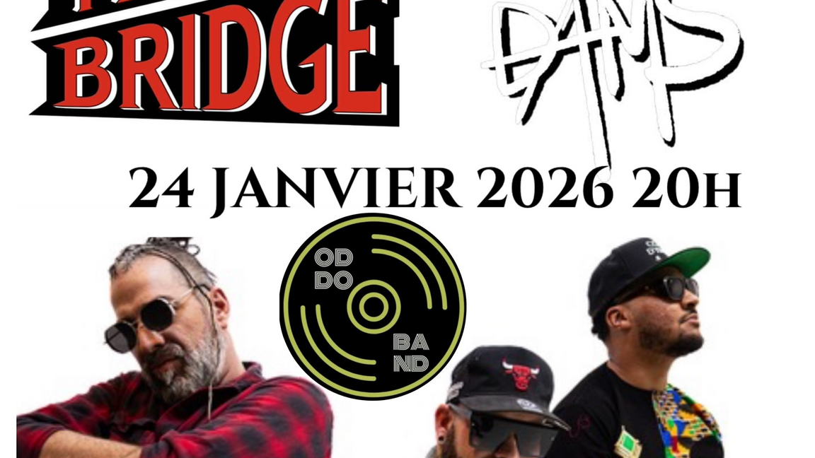 ODDOBAND X THE DAMS X THE BRIDGE