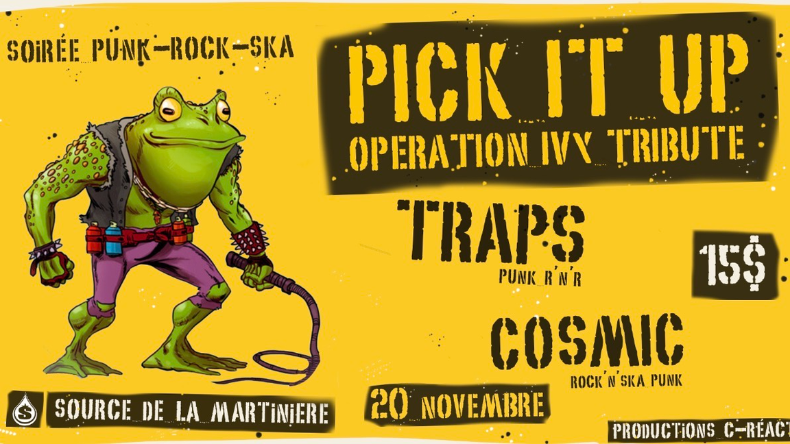 PICK IT UP x TRAPS x COSMÏC