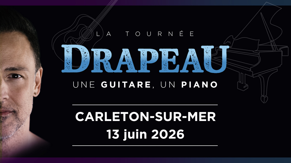 CARLETON-SUR-MER Étienne Drapeau / DRAPEAU UNE GUITARE, UN PIANO