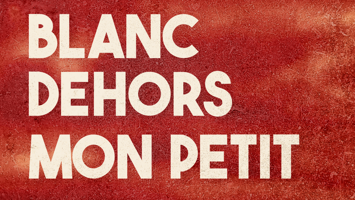 Blanc Dehors @ Turbo Haus