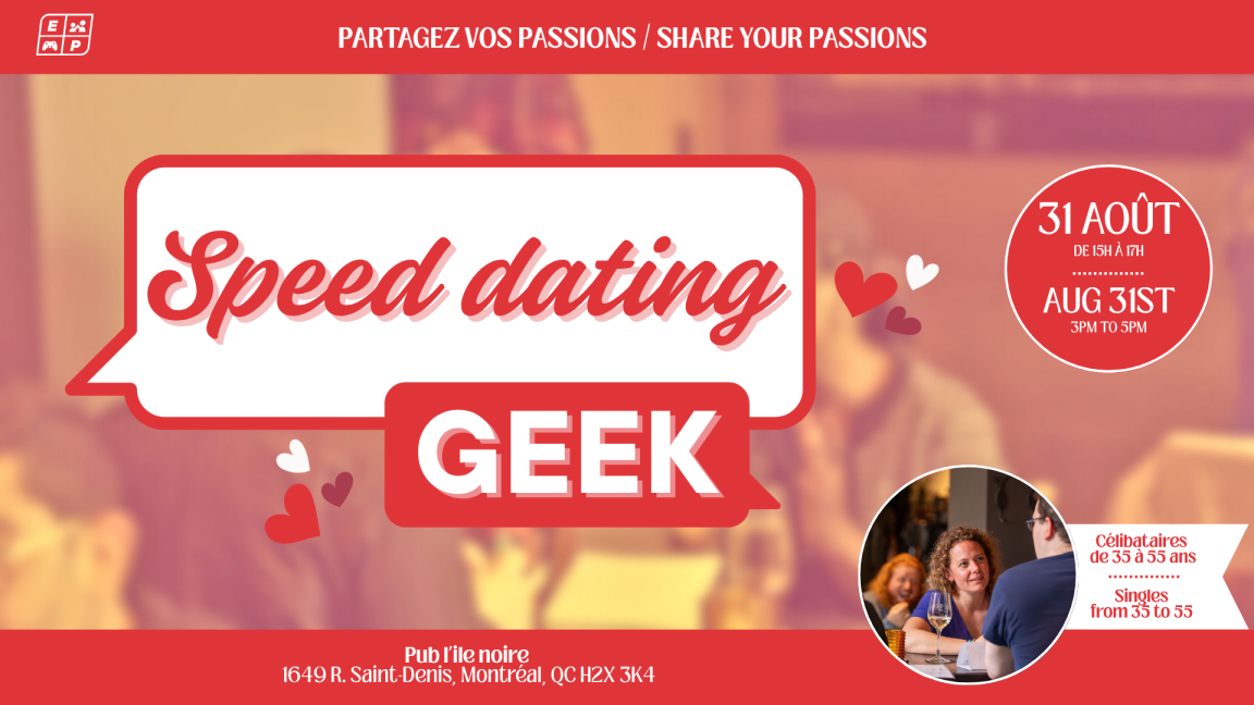 Speed Dating Geek, 35 - 55 ans