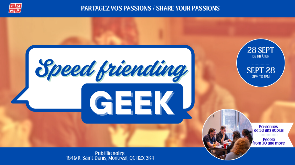 Geek Speed Friending, 30 years old and more