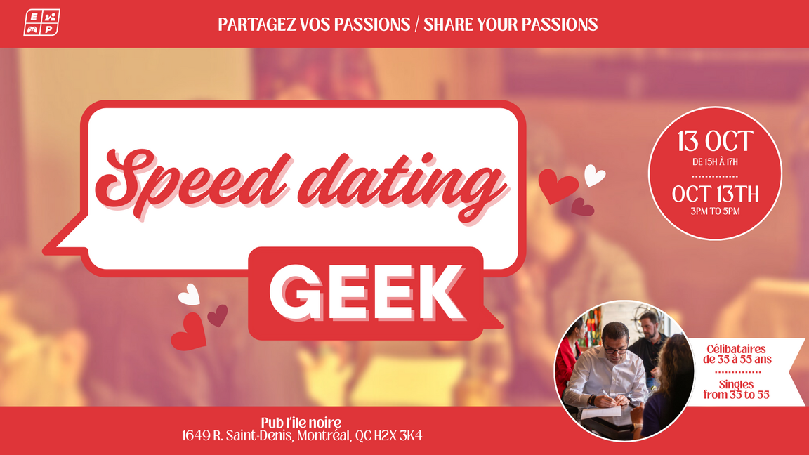 Speed Dating Geek, 35 - 55 ans