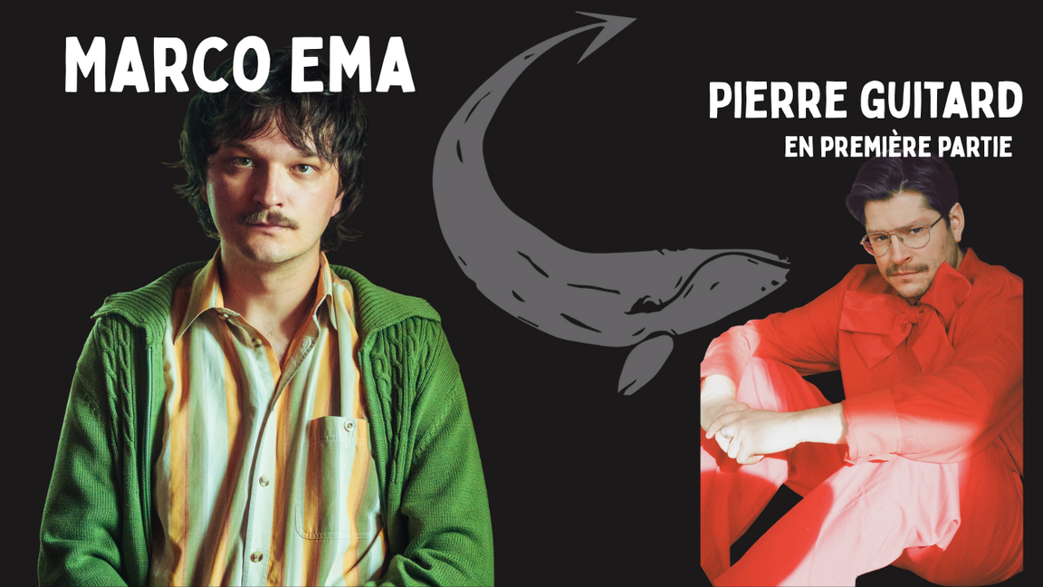 Marco Ema @ La Baleine Endiablée (Pierre Guitard en première partie)