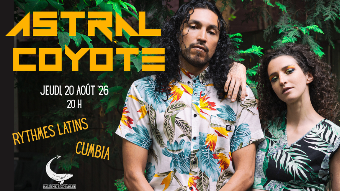 Astral Coyote @ La Baleine Endiablée