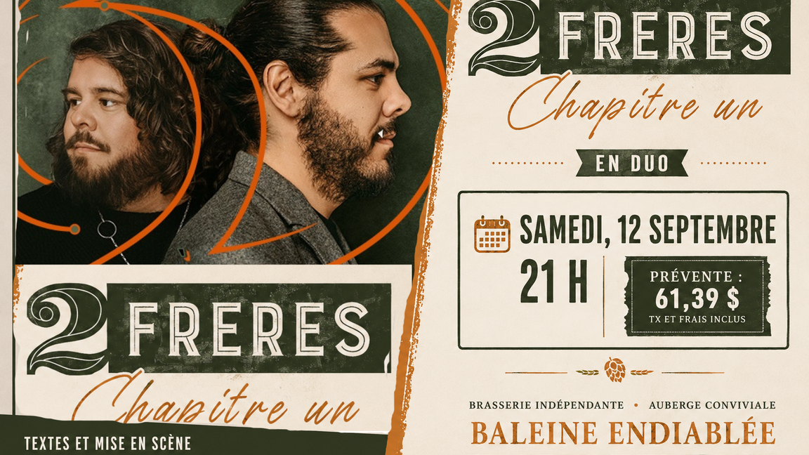 2 Frères - Chapitre 1 @ La Baleine Endiablée
