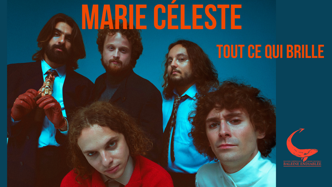 Marie Céleste - Tout ce qui brille @ La Baleine Endiablée