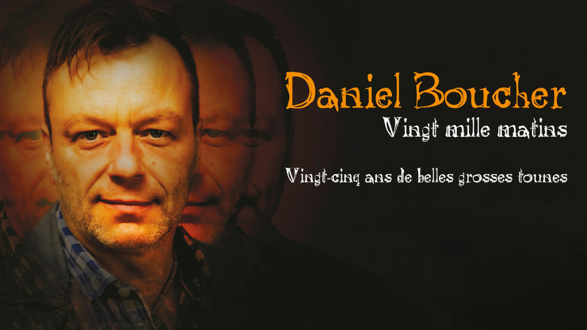 Daniel Boucher - Vingt Mille Matins @ La Baleine Endiablée