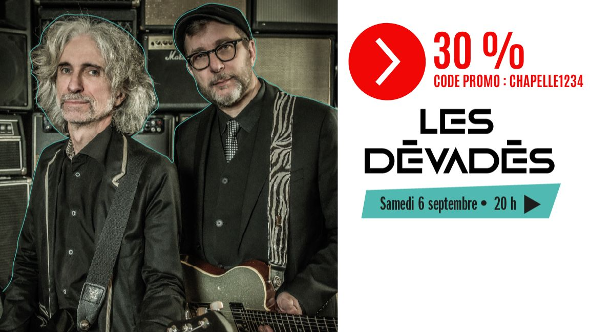 Les Dévadés !