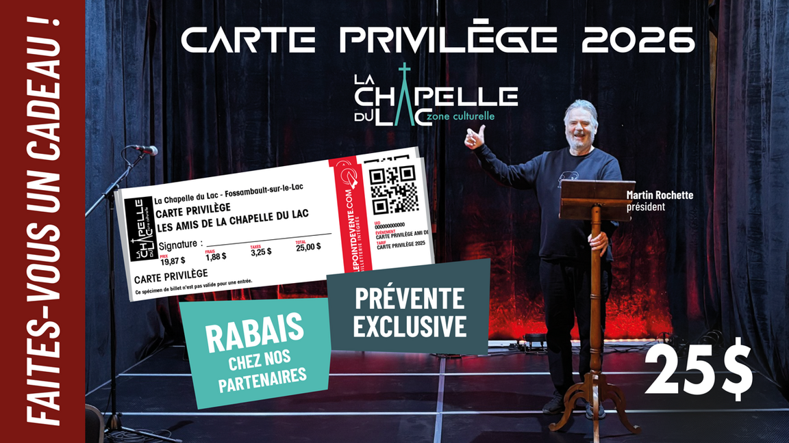 CARTE PRIVILÈGE 2026 - LES AMIS DE LA CHAPELLE DU LAC
