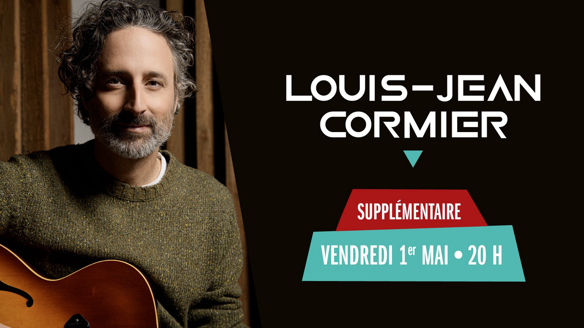SUPPLÉMETAIRE - Louis-Jean Cormier