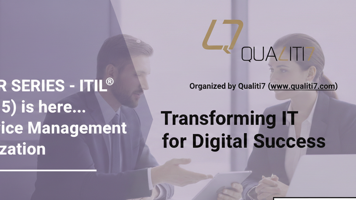 2026 Qualiti7 Webinar Series - ITIL (version 5) is here... The Service Management Modernization