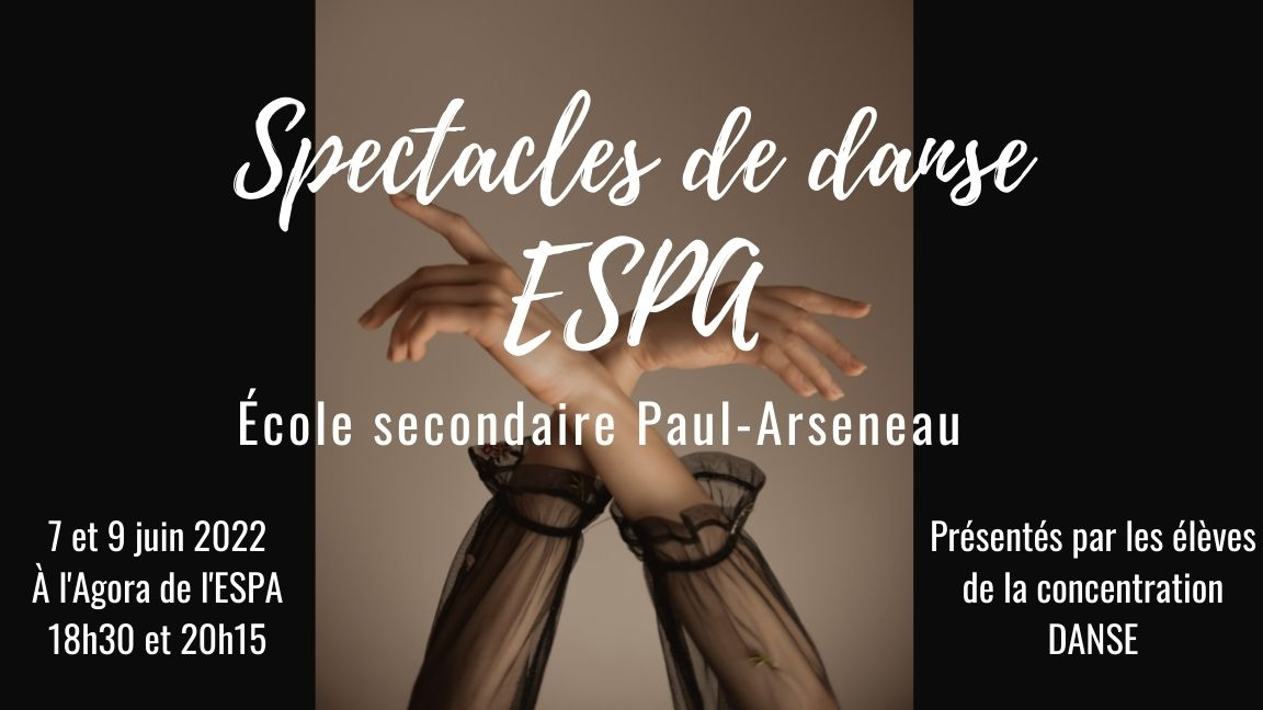 École secondaire PaulArseneau présente Spectacle de danse 3 9 juin