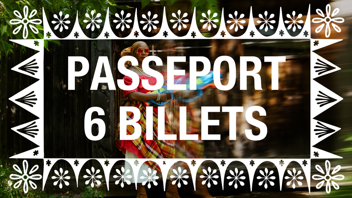 PASSEPORT 6 BILLETS