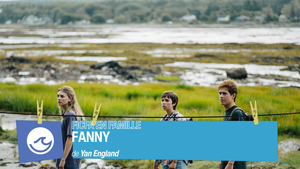 FICFA en Famille - Séance 3 - Fanny