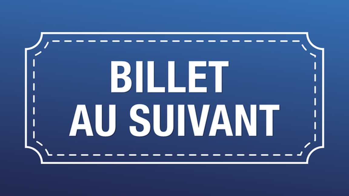 BILLET AU SUIVANT