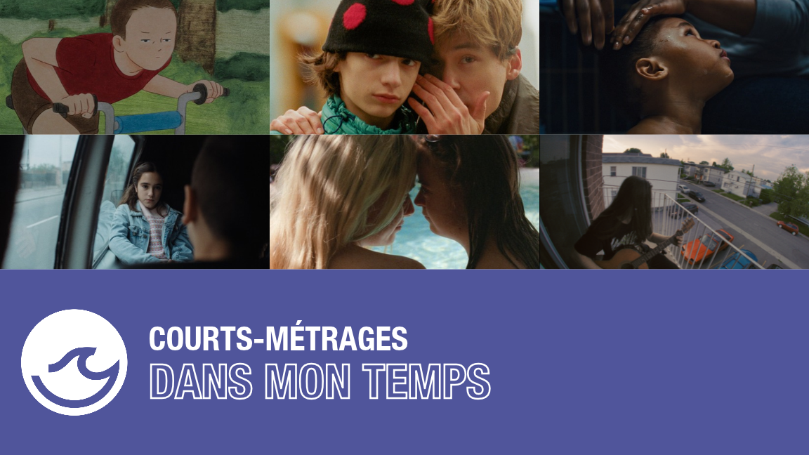 COURT MÉTRAGES - DANS MON TEMPS