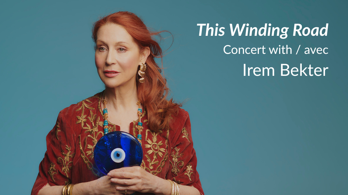 This Winding Road — Concert with Irem Bekter