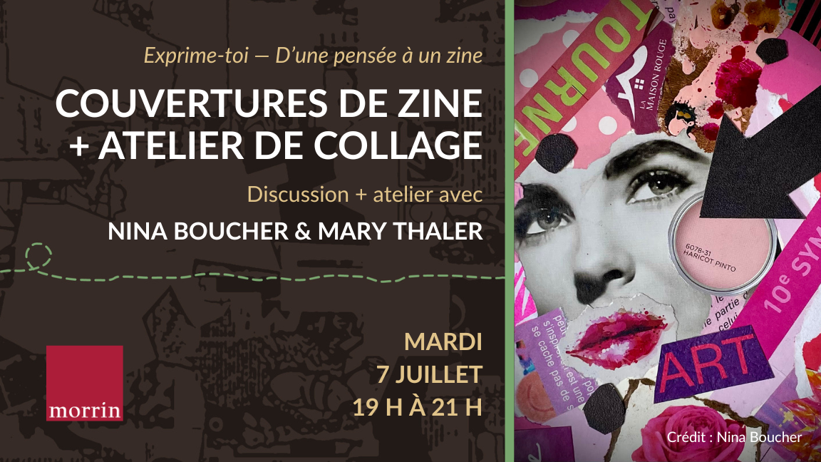 Exprime-toi — Discussion sur les couvertures de zine + Atelier de collage