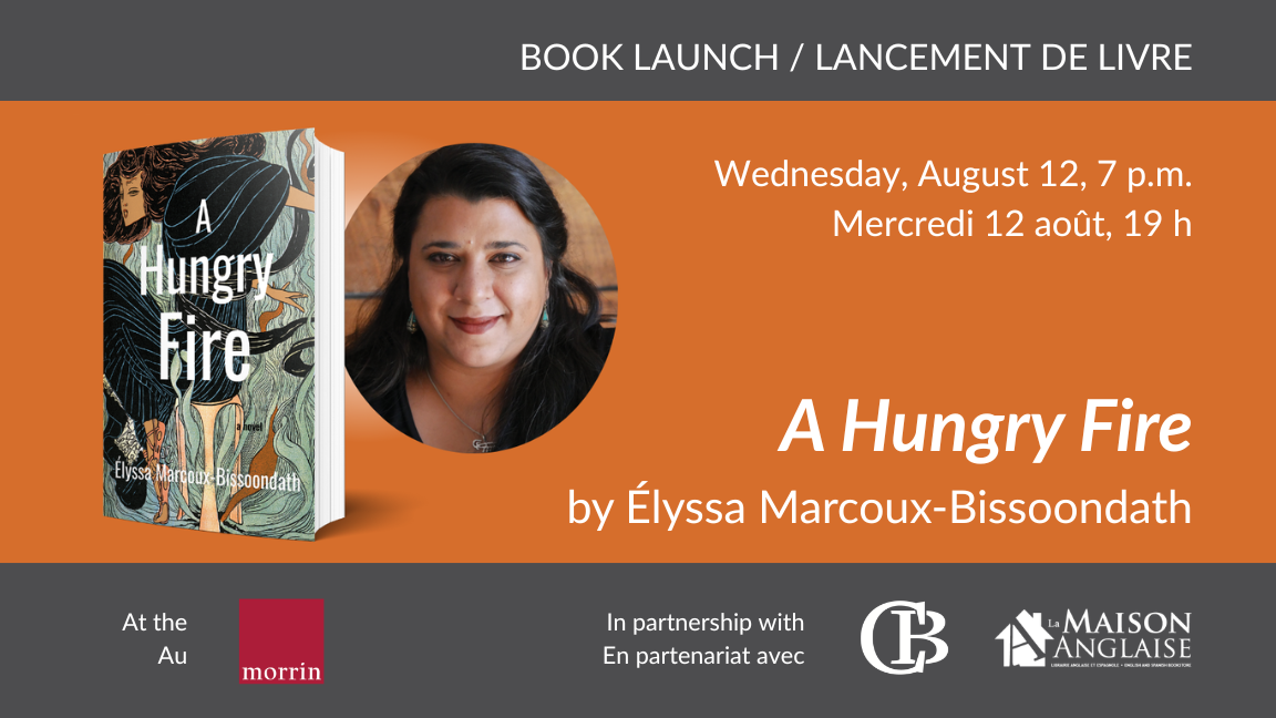 Book Launch - A Hungry Fire by Élyssa Marcoux-Bissoondath