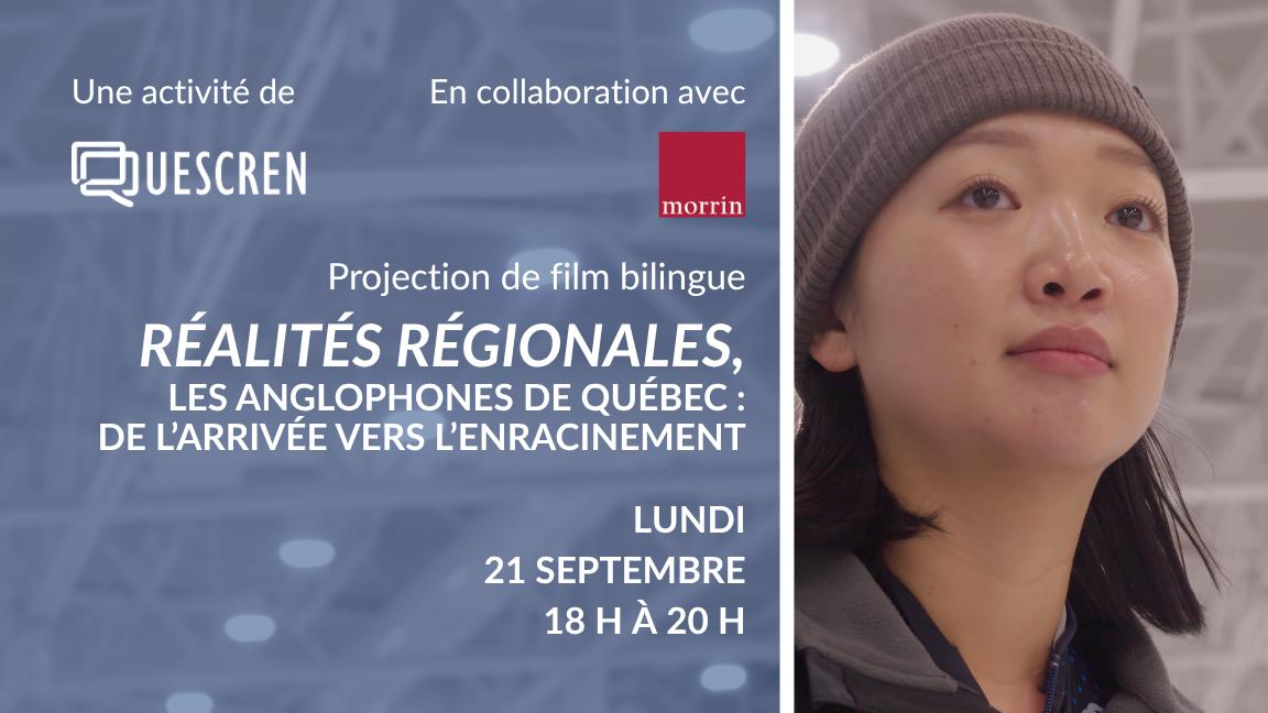 Realités Régionales, Les anglophones de Québec : de l’arrivée vers l’enracinement