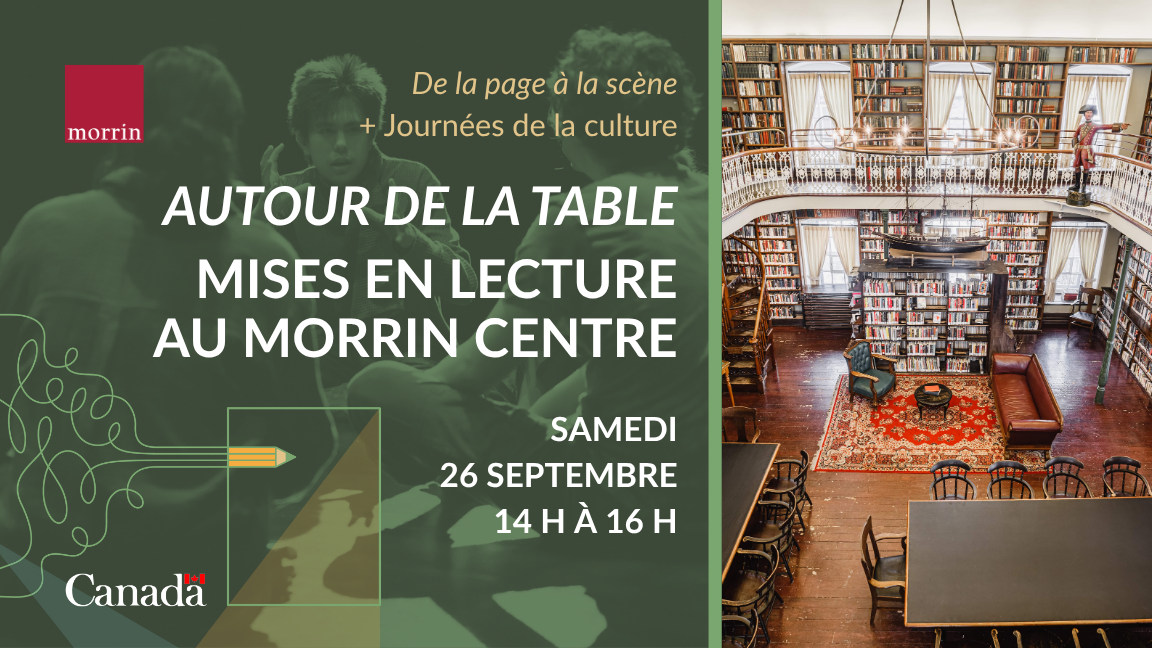 Autour de la table : mises en lecture au Morrin Centre