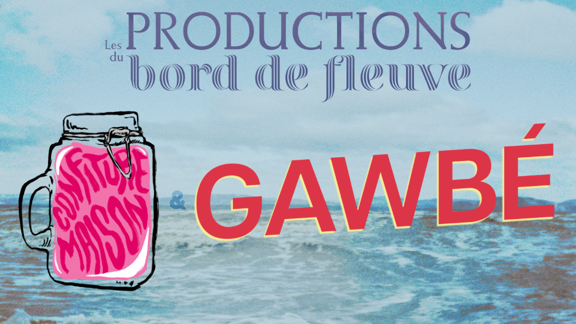 GAWBÉ & CONFITURE MAISON