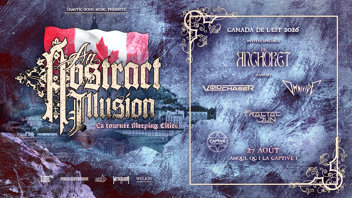 AN ABSTRACT ILLUSION, THE ANCHORET, VOIDCHASER, OMNIVIDE & FRACTAL SUN @Amqui