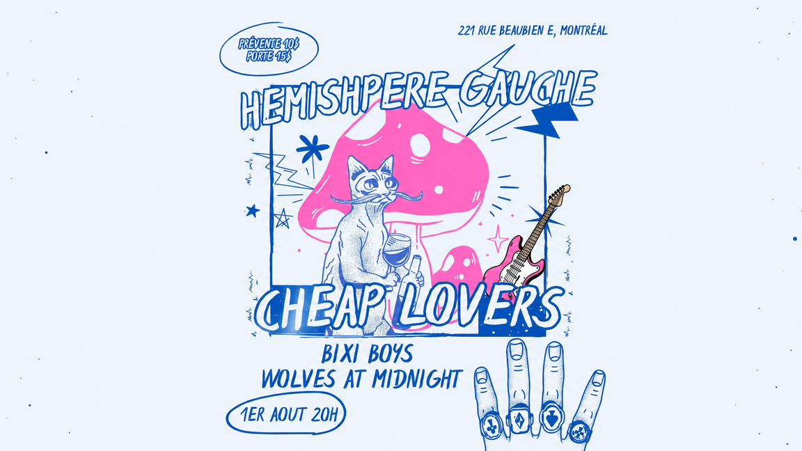 CHEAP LOVERS & BIXI BOYS & WOLVES AT MIDNIGHT HEMISPHERE GAUCHE