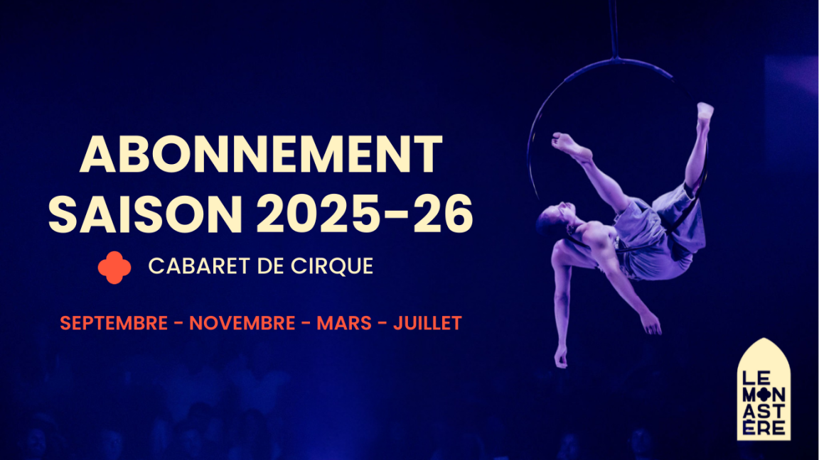 Abonnement 3 Cabarets - Saison 2025|26