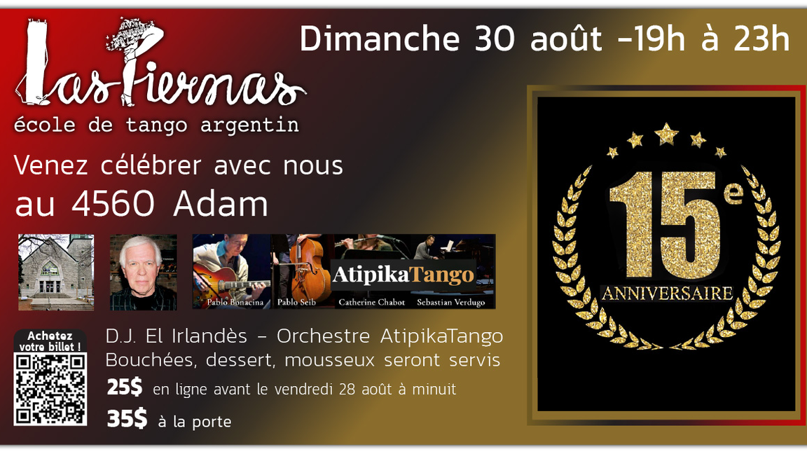 15e anniversaire Las Piernas