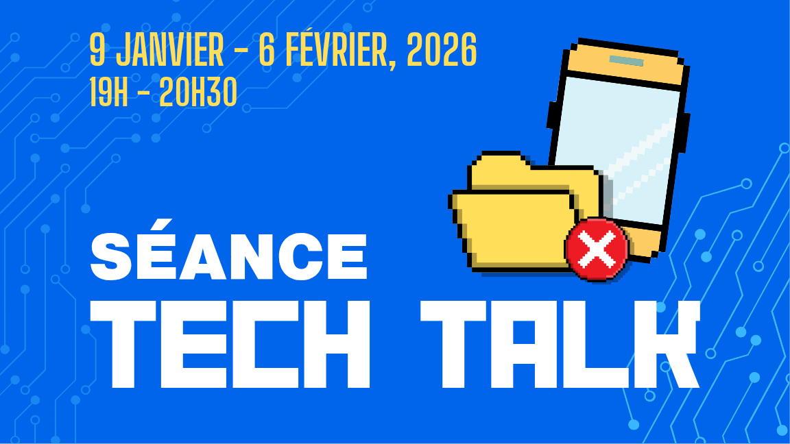 Séance Tech Talk