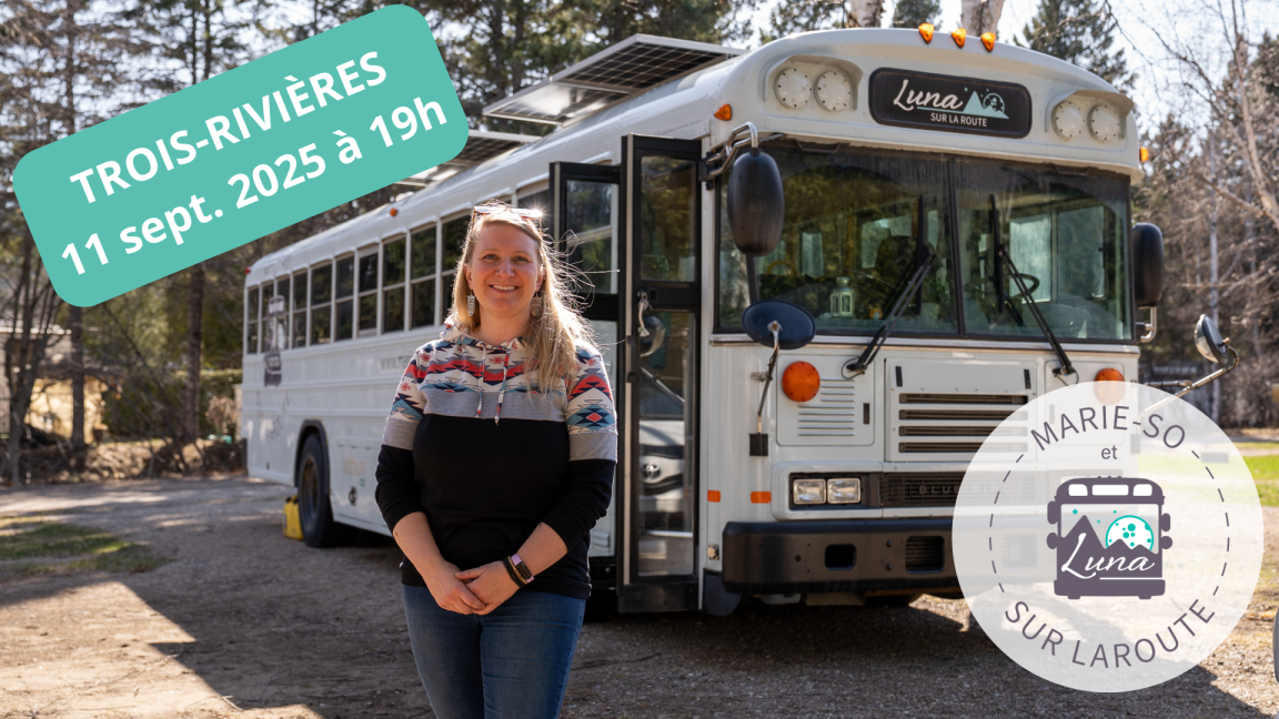 Marie-SO et Luna sur la route - TROIS-RIVIÈRES
