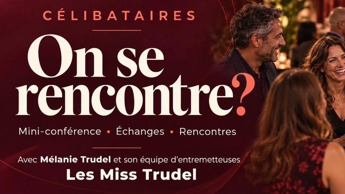 On se rencontre ? Mini conférence pour tous suivie d'une soirée rencontre