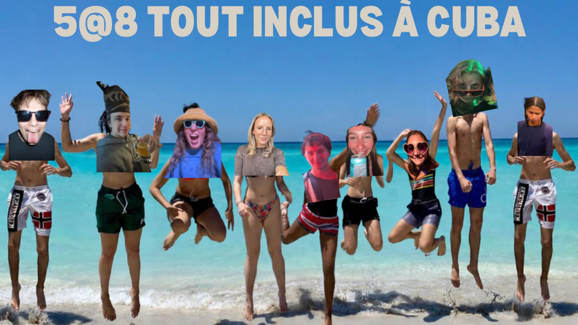 5@8 TOUT INCLUS À CUBA