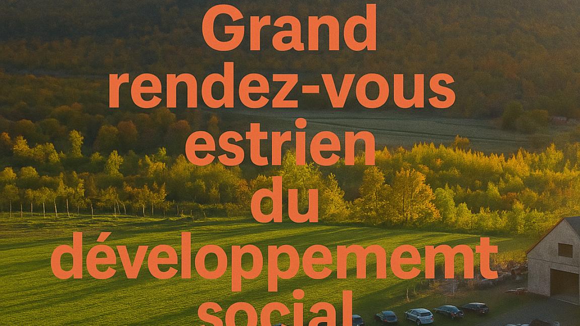 Grand rendez-vous estrien du développement social