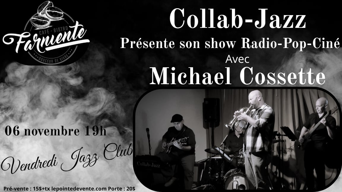 Collab jazz & Michael Cossette