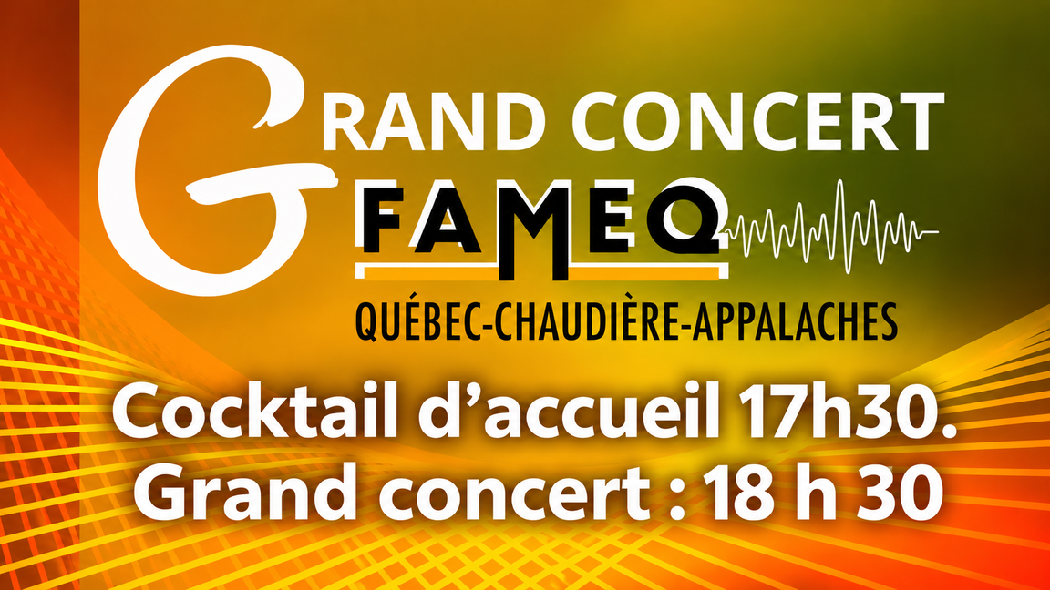 GRAND CONCERT FAMEQ 2026 (Cocktail d'accueil à 17 h 30)