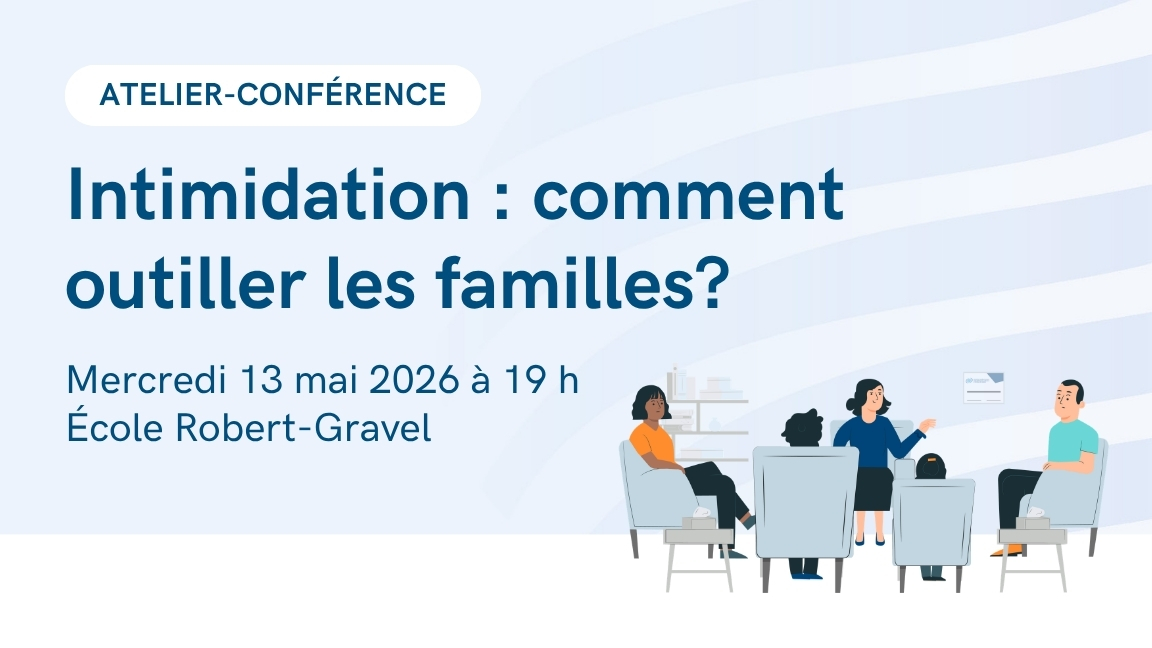 Atelier-Conférence | Intimidation : comment outiller les familles?
