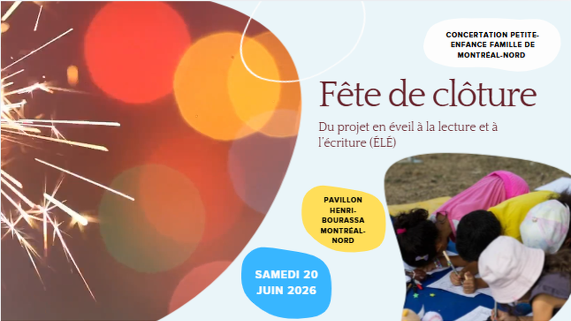 Fête de clôture du projet d'Éveil à la lecture et l'écriture (pour les parents ayant participé aux ateliers ÉLÉ en bibliothèque- une inscription par famille)
