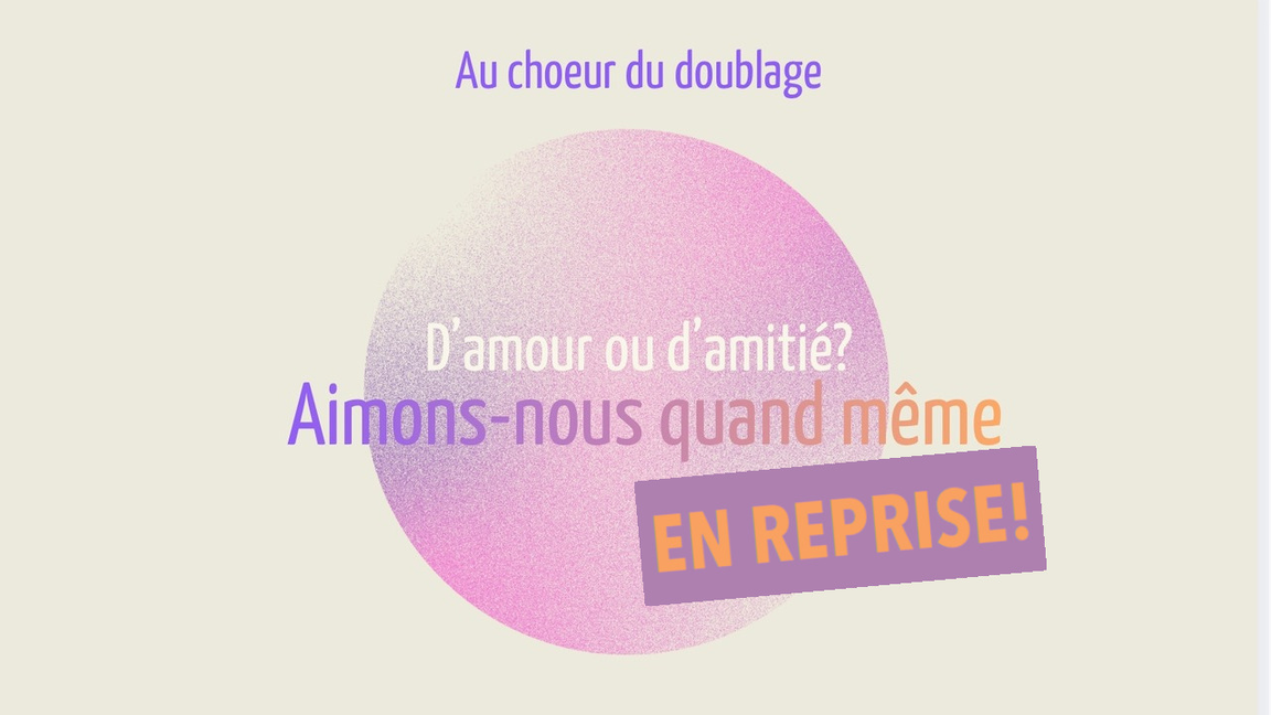 D'amour ou d'amitié? Aimons-nous quand même! EN REPRISE!