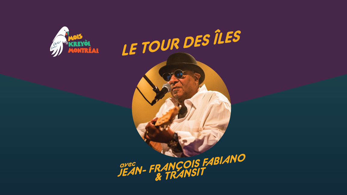LE TOUR DES ÎLES with Jean-François Fabiano and Transit