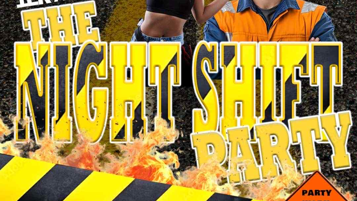 Night Shift Party