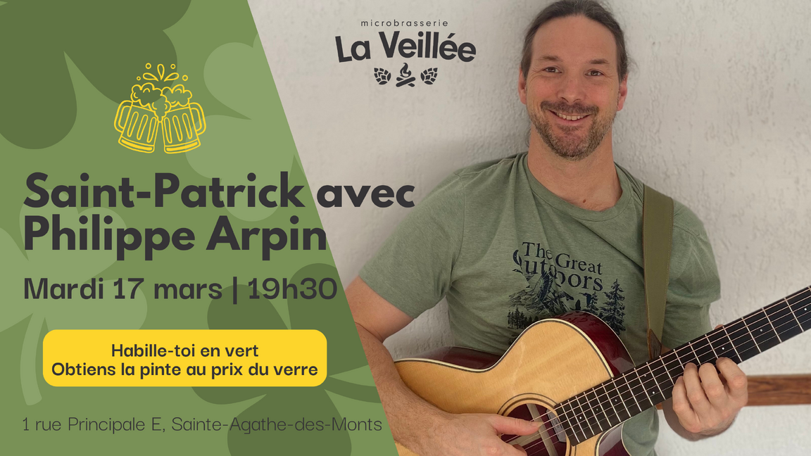 Saint-Patrick @ La Veillée avec Philippe Arpin ☘️