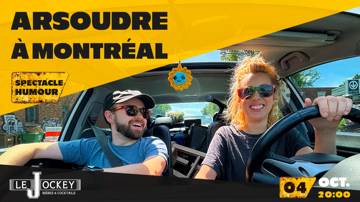 Arsoudre à Montréal - Spectacle d'humour