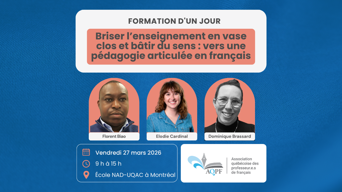 Briser l’enseignement en vase clos et bâtir du sens : vers une pédagogie articulée en français