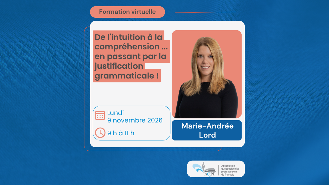 De l'intuition à la compréhension ... en passant par la justification grammaticale ! - AQPF 26/27