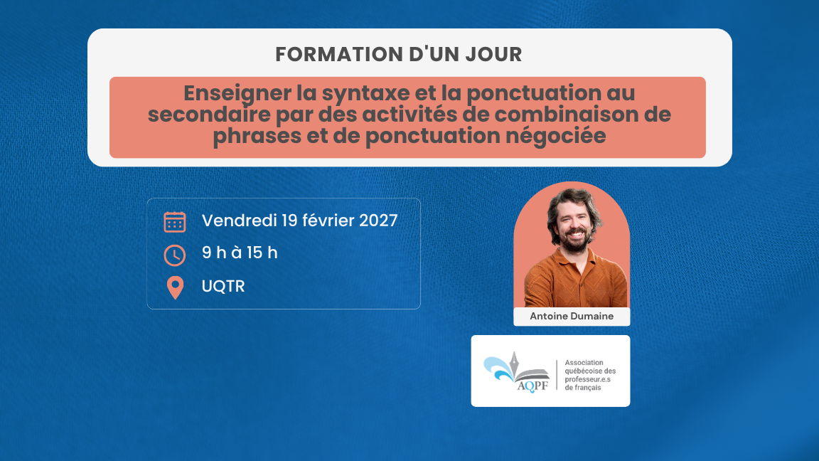 Enseigner la syntaxe et la ponctuation au secondaire par des activités de combinaison de phrases et de ponctuation négociée - AQPF 26/27